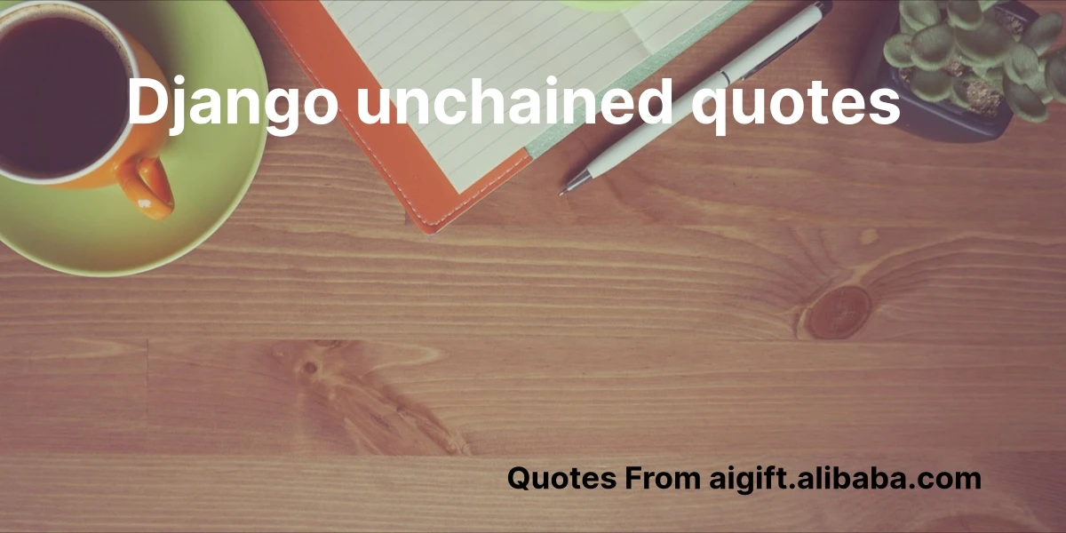 django unchained quotes