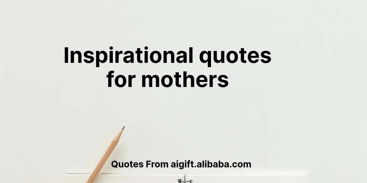 inspirational quotes for mothers