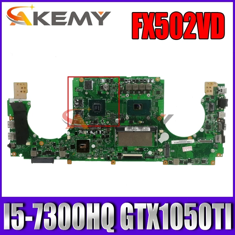 

Akemy FX502VD Laptop motherboard for ASUS FX502VE FX502V GL502VM GL502V original mainboard I5-7300HQ GTX1050TI