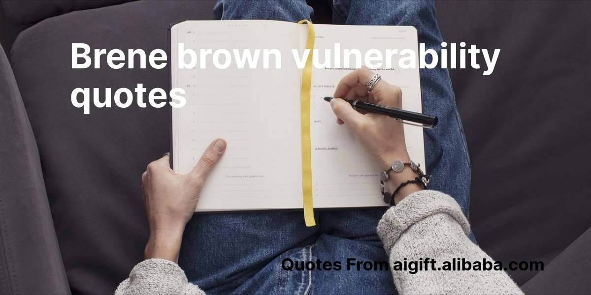 brene brown vulnerability quotes
