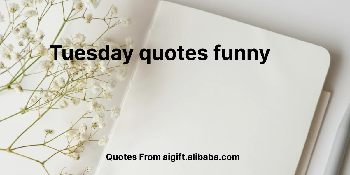 tuesday quotes funny