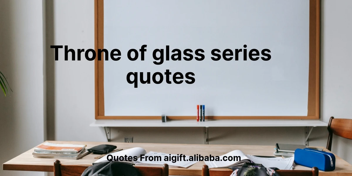 throne of glass series quotes