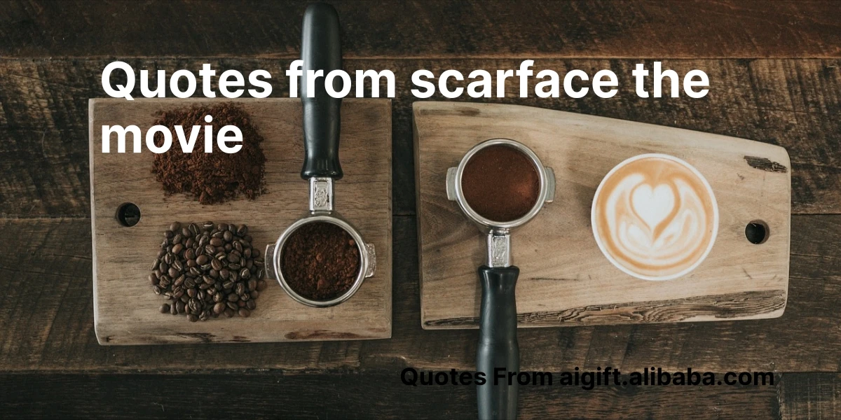 quotes from scarface the movie