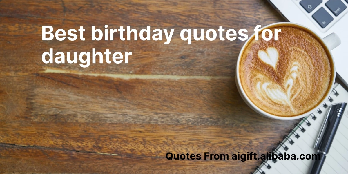 best birthday quotes for daughter