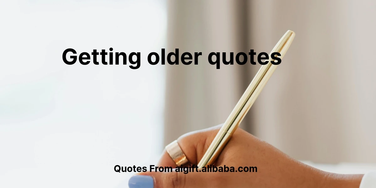 getting older quotes