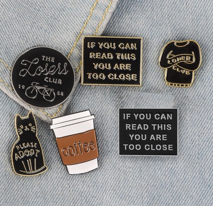 

Too Close Enamel Pin Square Funny Letters Quote Brooches Badge Coat Cat Coffee Lapel Pin Cartoon Lapel custom enamel pin