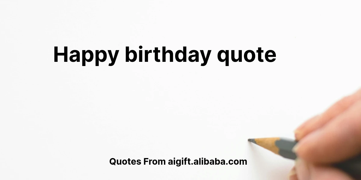 happy birthday quote