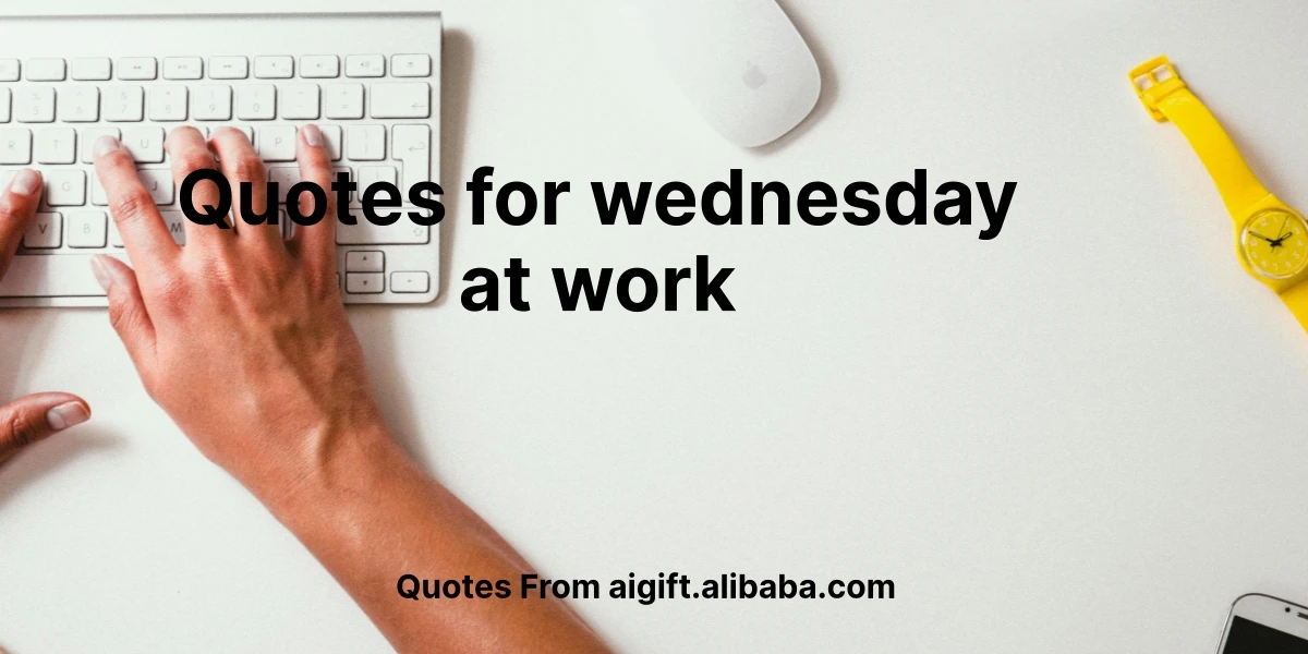 quotes for wednesday at work