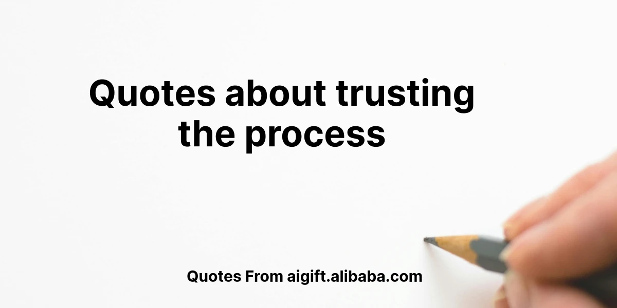 quotes about trusting the process