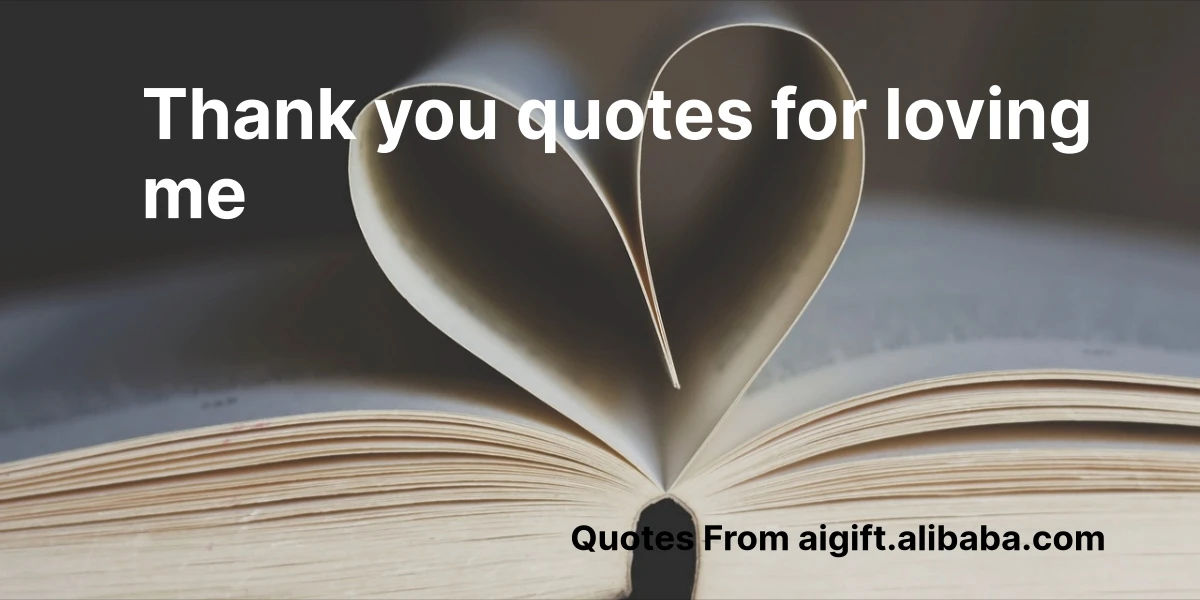 thank you quotes for loving me