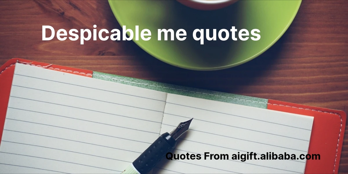 despicable me quotes