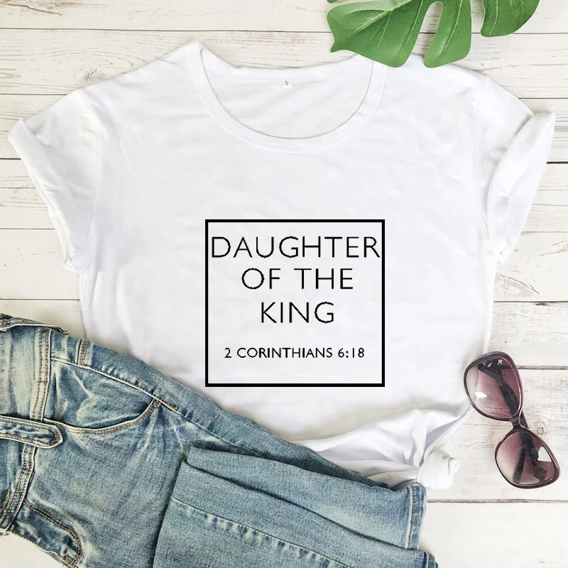 

Daughter Of The King T-shirt Cute Women Graphic Christian Apparel Tees