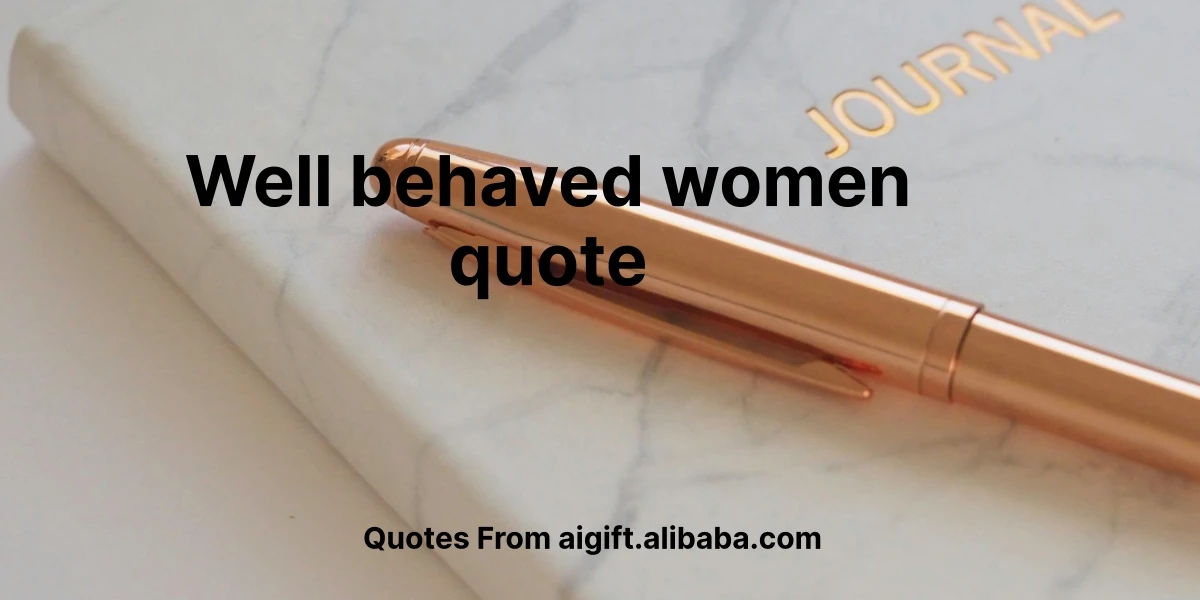 well behaved women quote