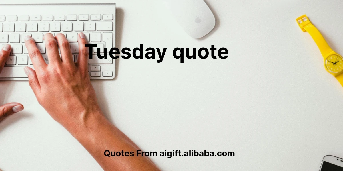 tuesday quote