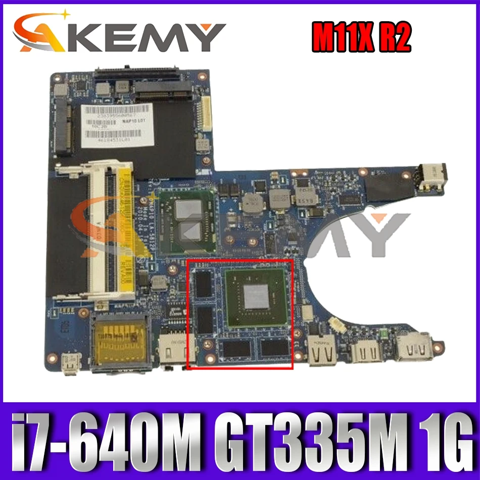 

NAP10 LA-5812P For M11X R2 Laptop Motherboard CN-06NV8C 06NV8C 6NV8C With i7-640M CPU GT335M 1GB GPU 100% Tested