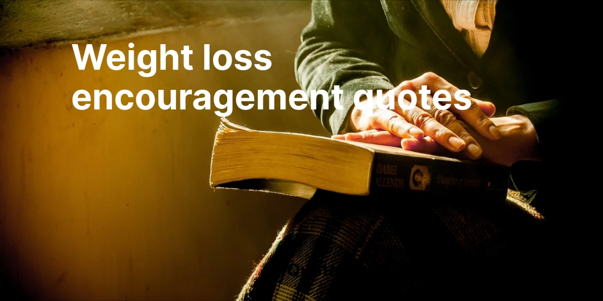 weight loss encouragement quotes