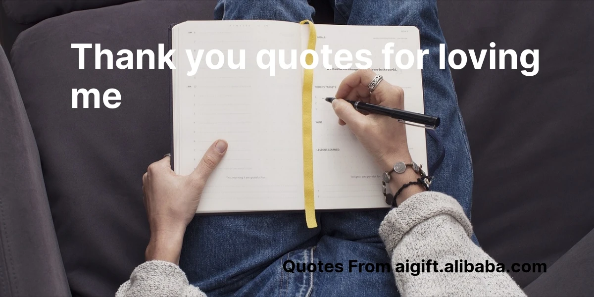 thank you quotes for loving me