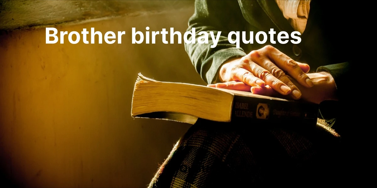 brother birthday quotes