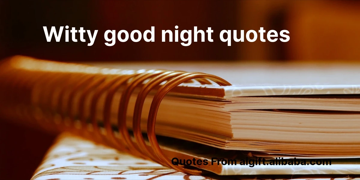 witty good night quotes