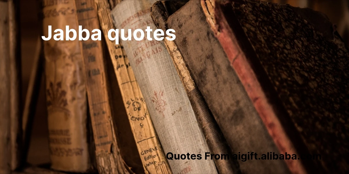 jabba quotes