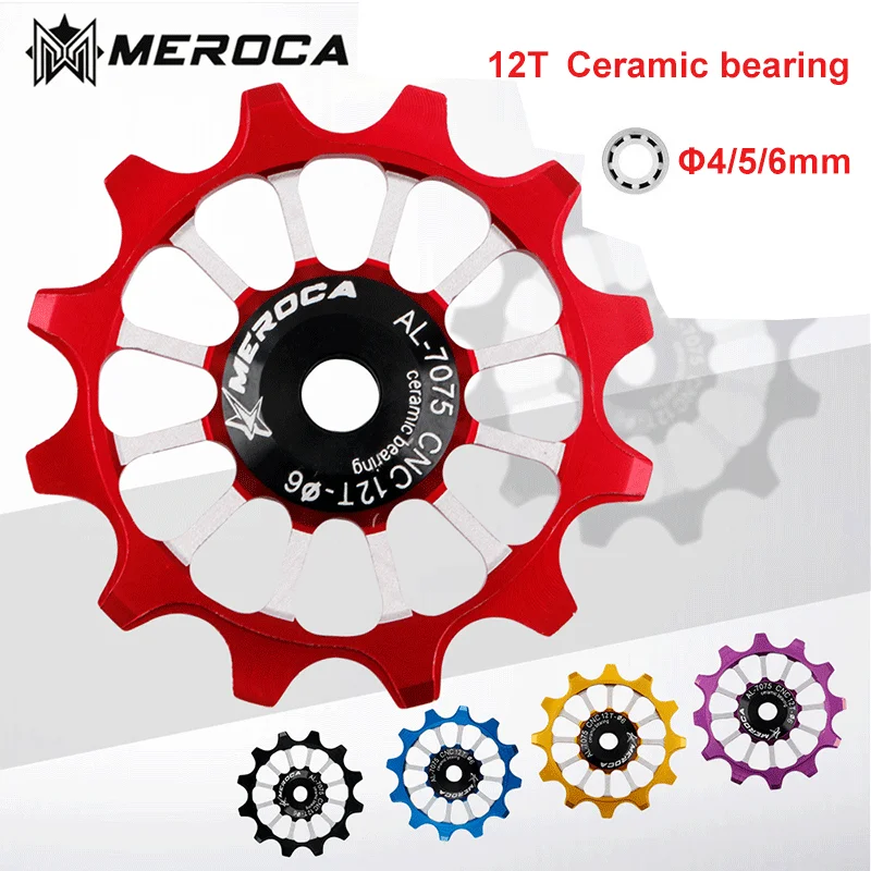 

MEROCA 12T MTB Bicycle Rear Derailleur Jockey Wheel Ceramic bearing Pulley AL7075 CNC 4mm5mm6mm Road Bike Guide Roller Idler