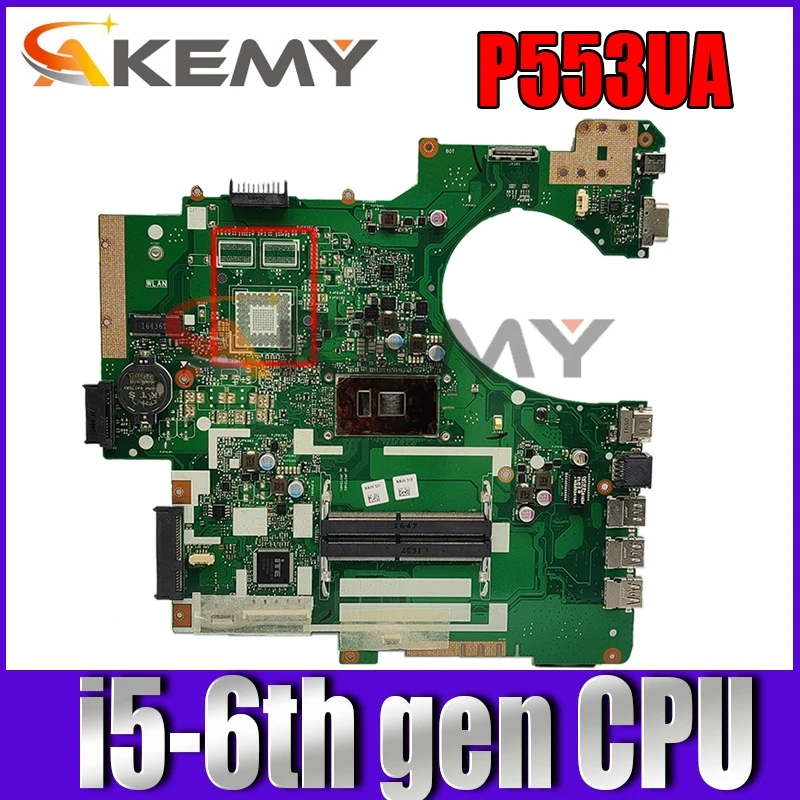 

New Akemy P553UA Motherboard For ASUS P553UA P553 P553UJ PRO553J Laptop Motherboard MainBoard 90NX00R0-R00070 W/ i5-6th gen CPU