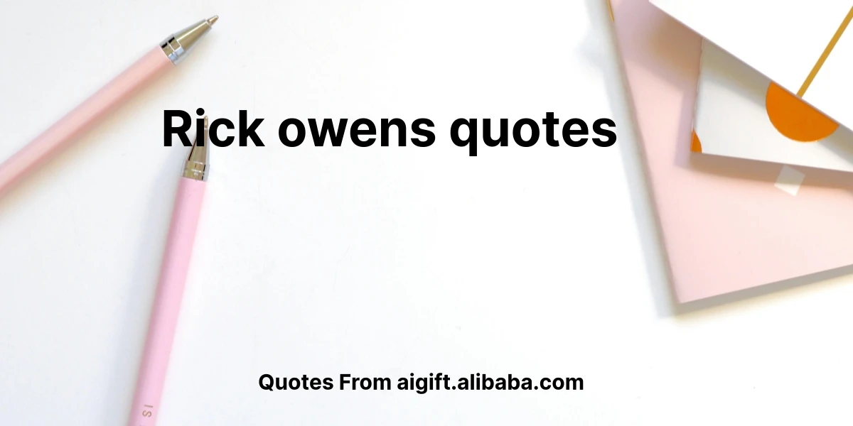 rick owens quotes