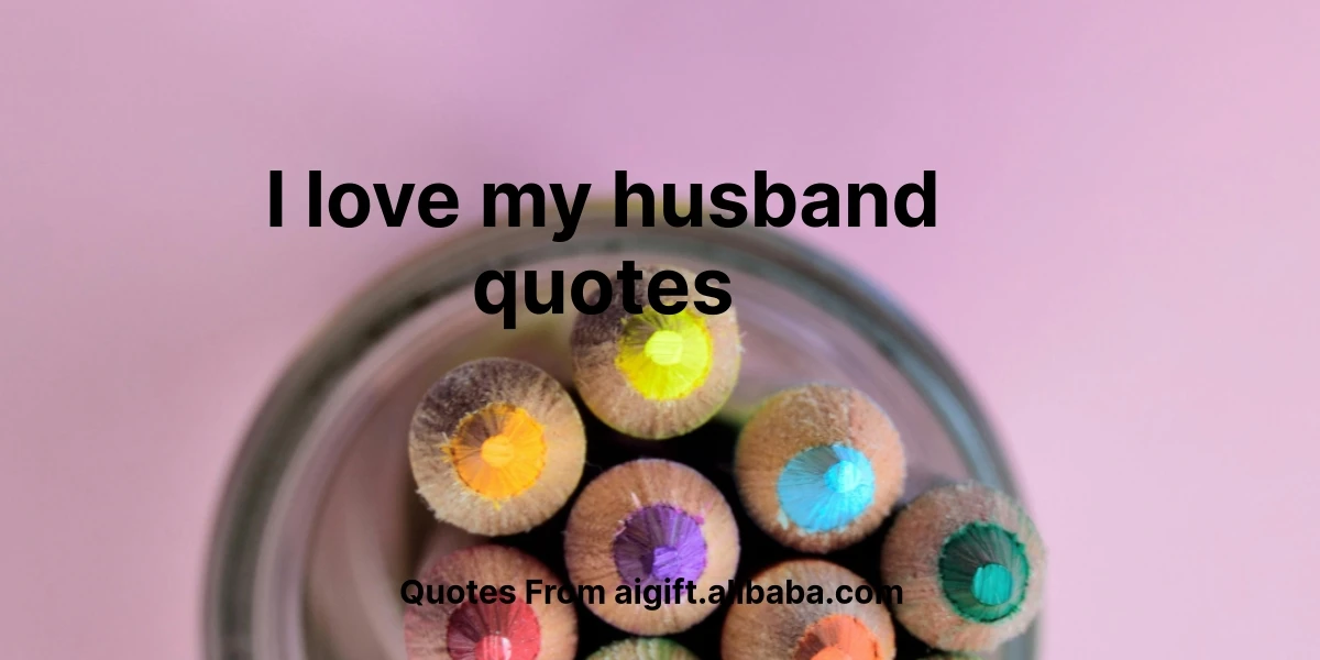 i love my husband quotes