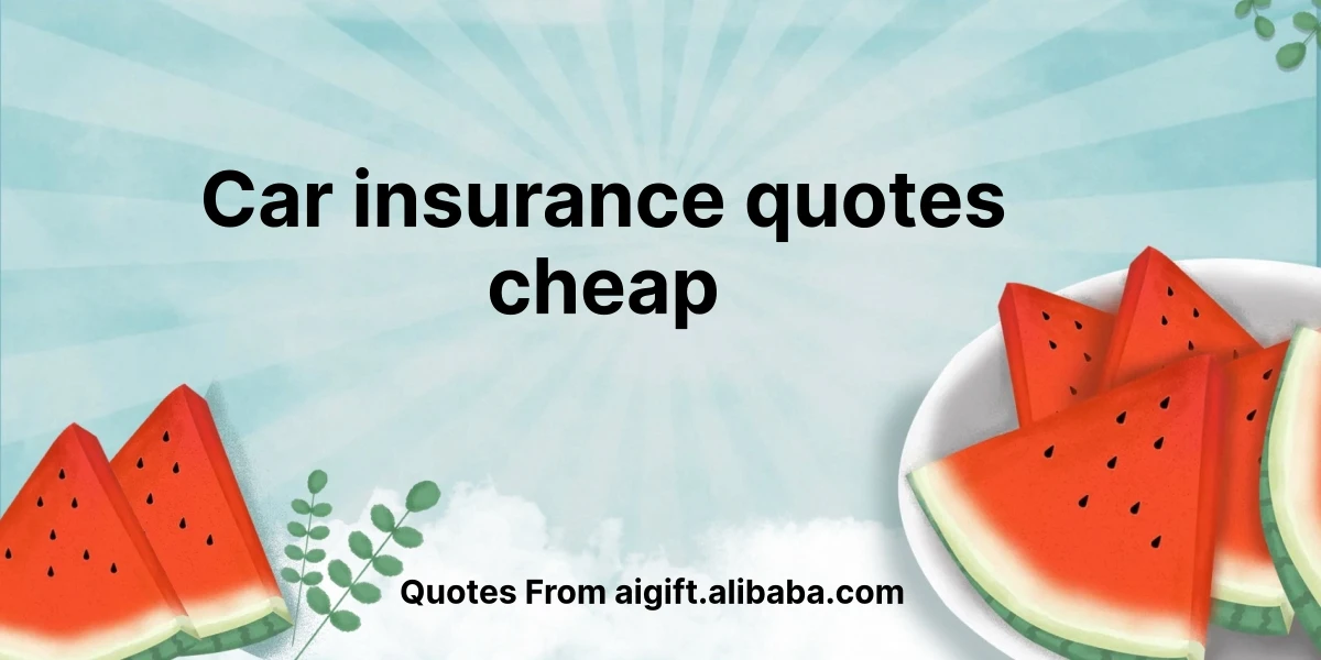 car insurance quotes cheap