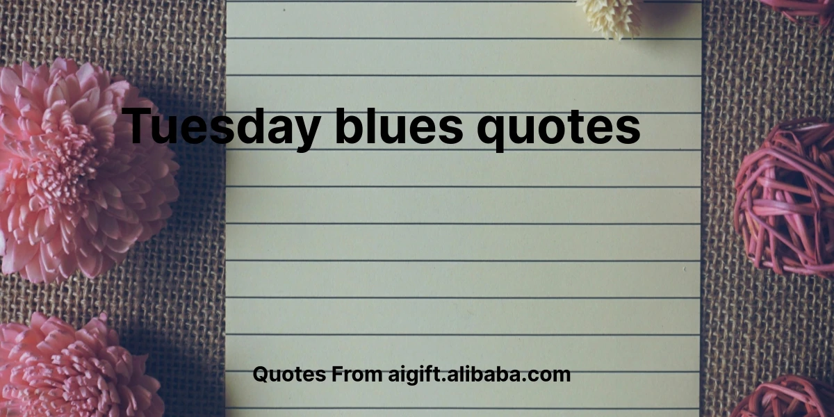 tuesday blues quotes