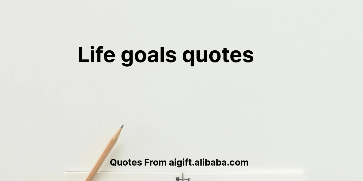 life goals quotes