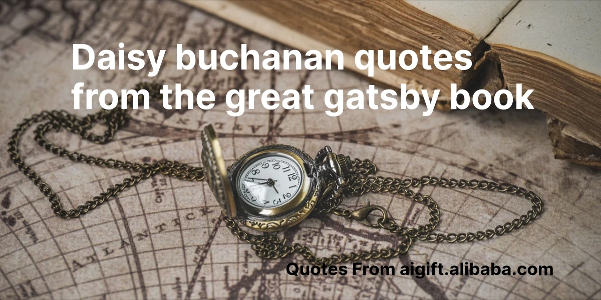 daisy buchanan quotes from the great gatsby book