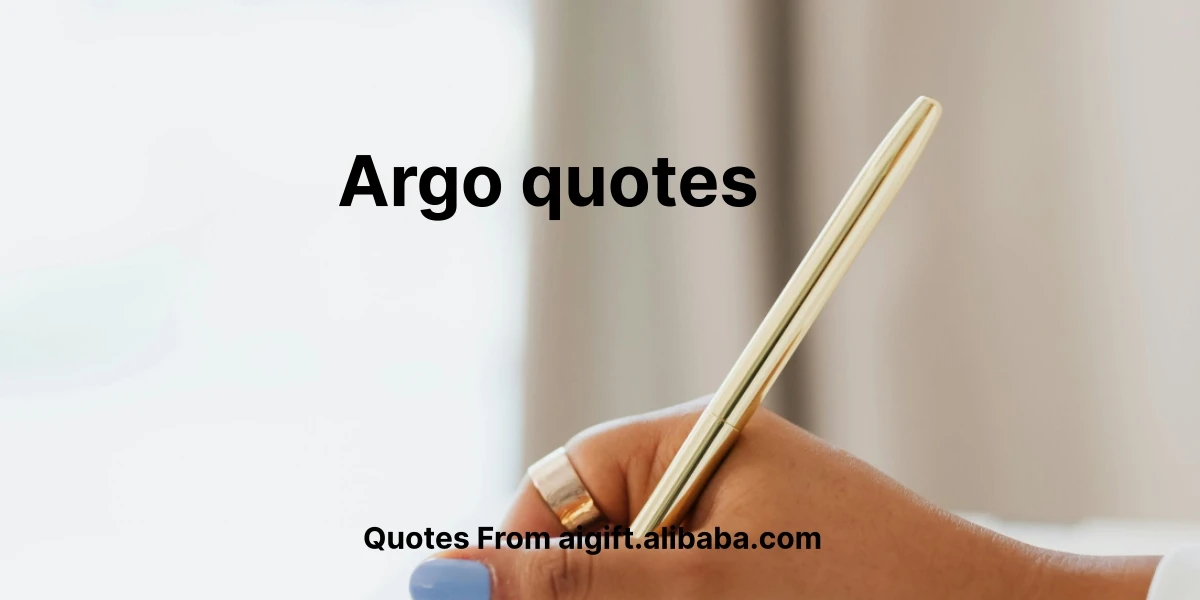 argo quotes