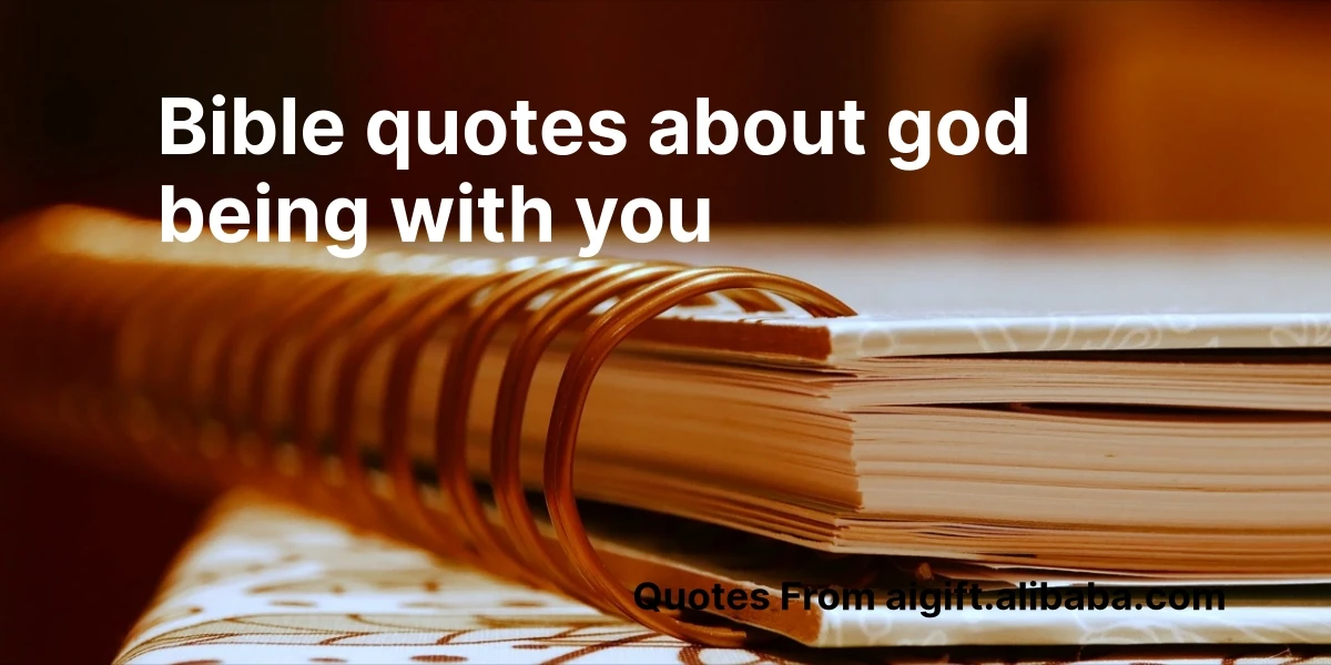 bible quotes about god being with you