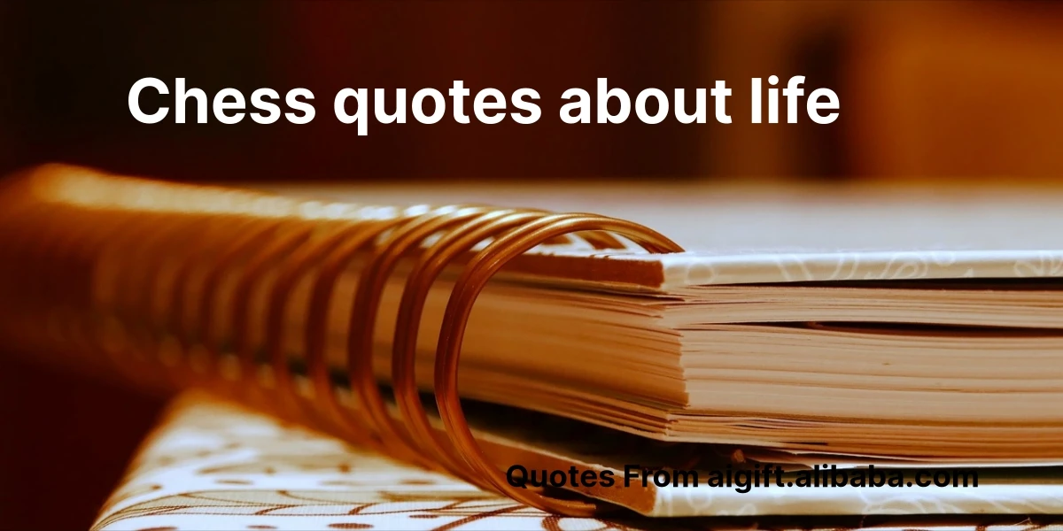 chess quotes about life