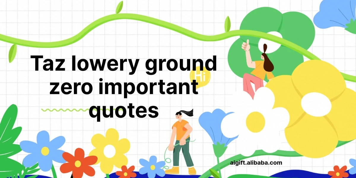 taz lowery ground zero important quotes