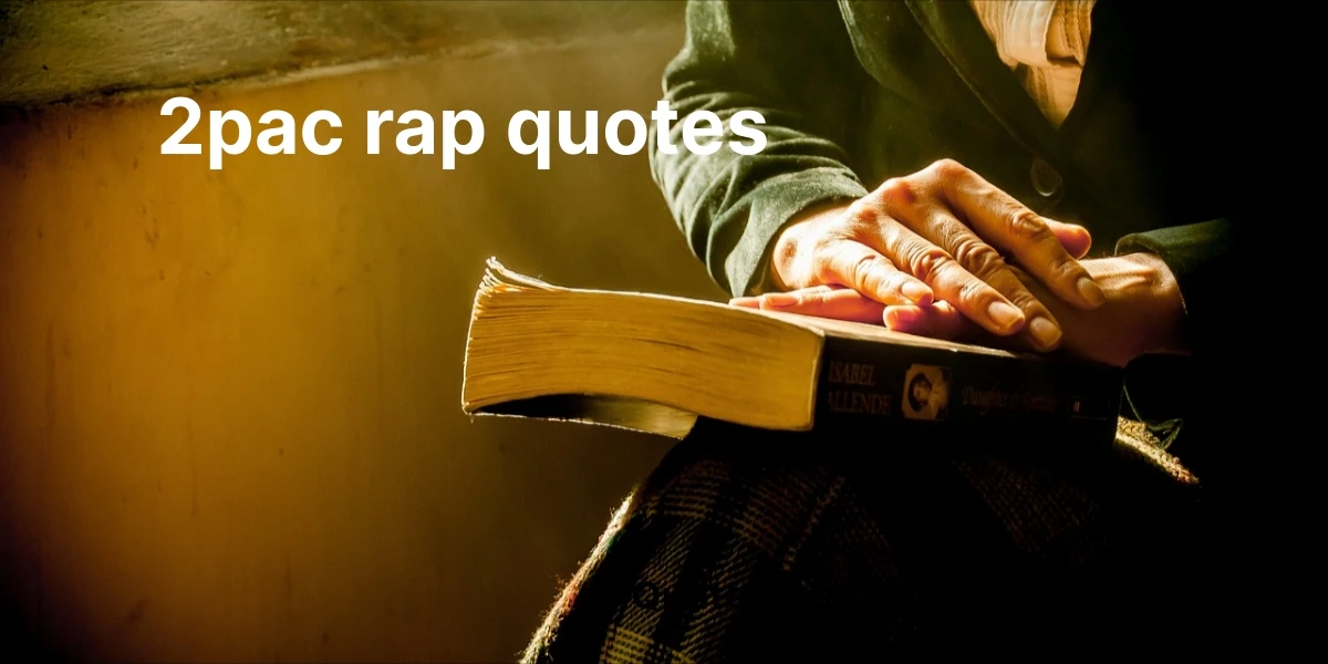 2pac rap quotes