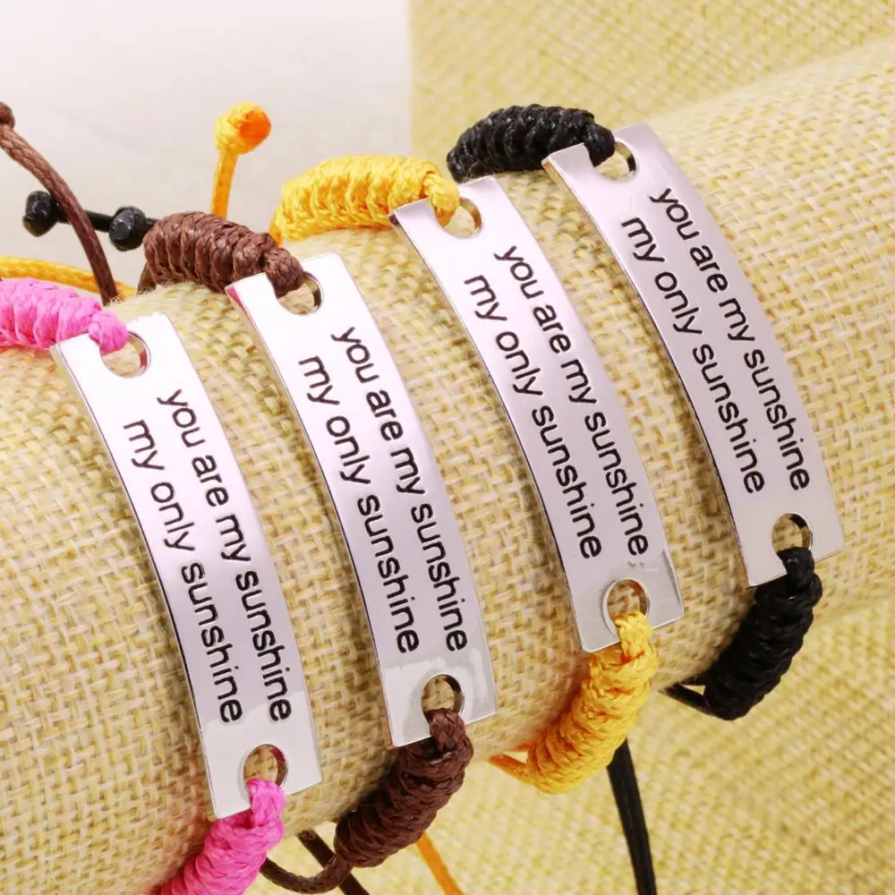 

You are my sunshine my only sunshine..Engraved Inspiring Quotes Encouraging Words Bracelet With Adjustable Braided strap