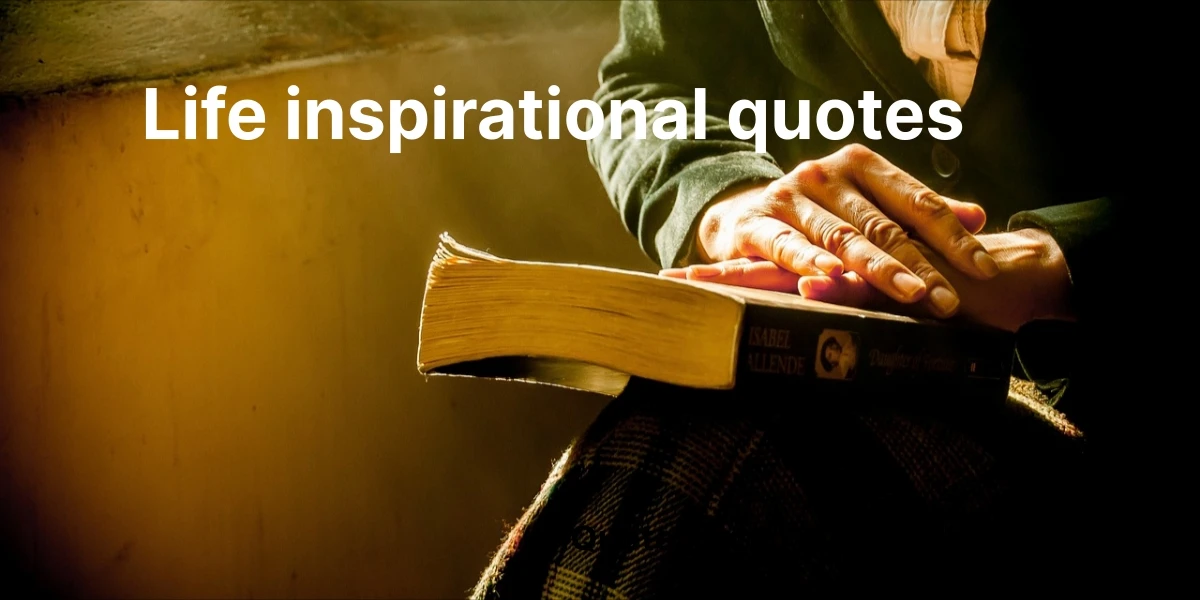 life inspirational quotes