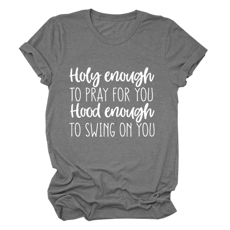 

2020 Summer Funny Christian Holy Enough To Pray For You T-shirt Tee