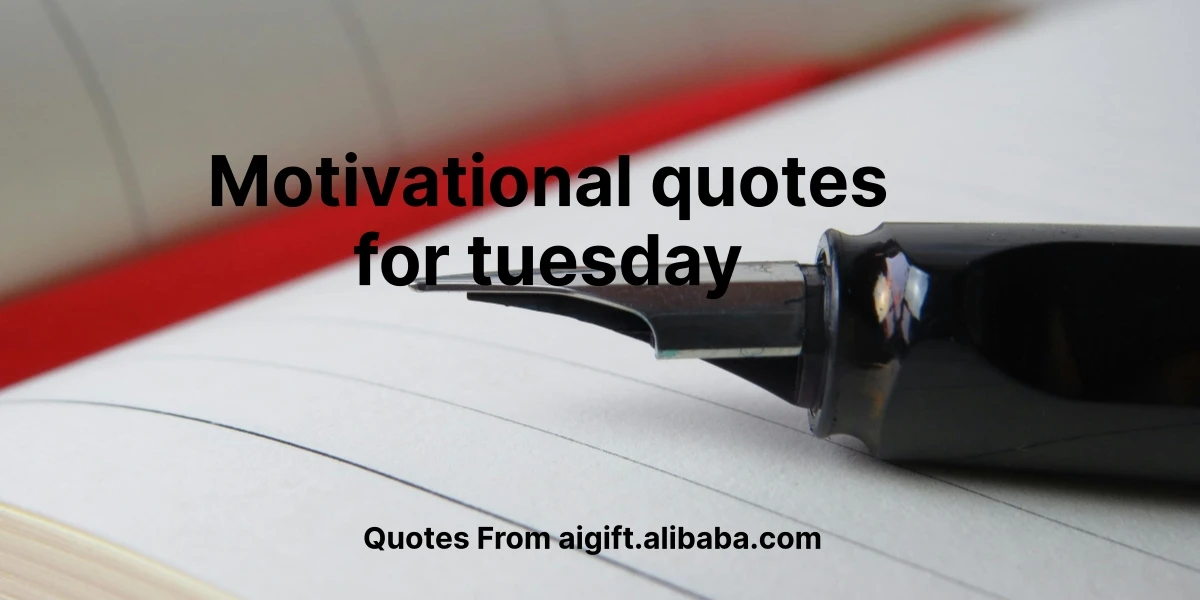 motivational quotes for tuesday