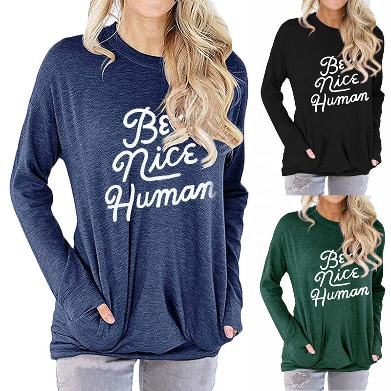 

Be A Nice Human letter printed round neck long sleeve T-shirt