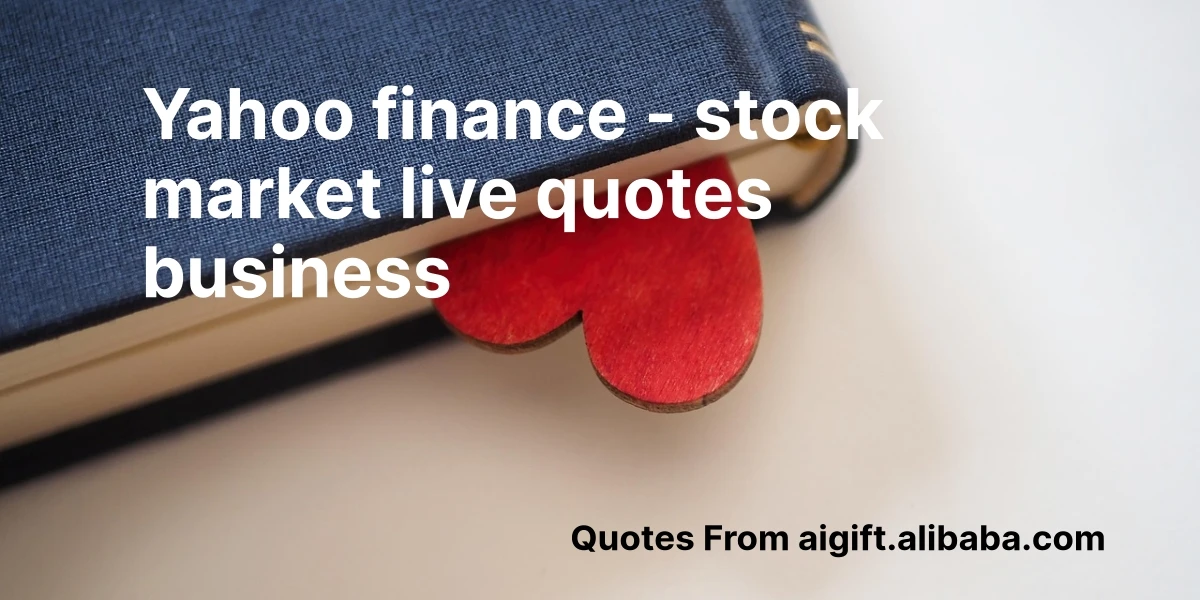 yahoo finance - stock market live quotes business