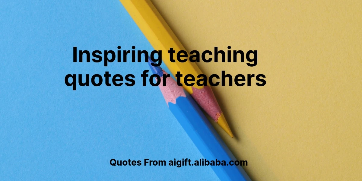 inspiring teaching quotes for teachers