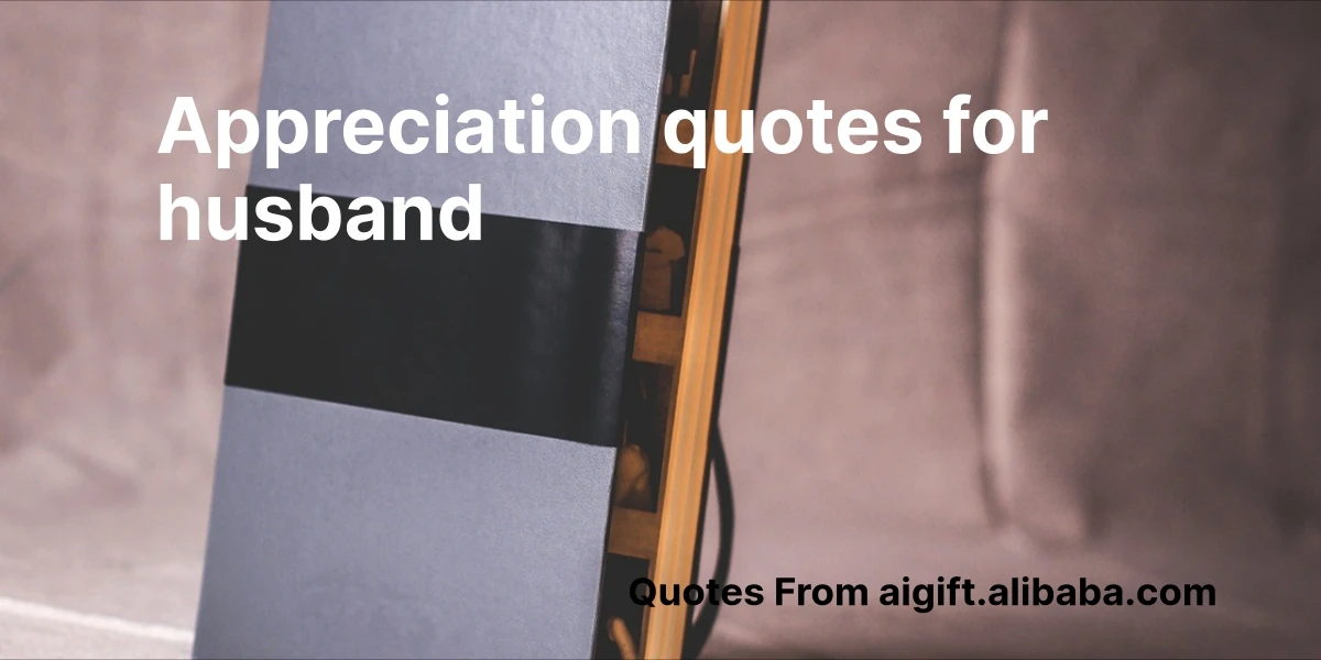 appreciation quotes for husband