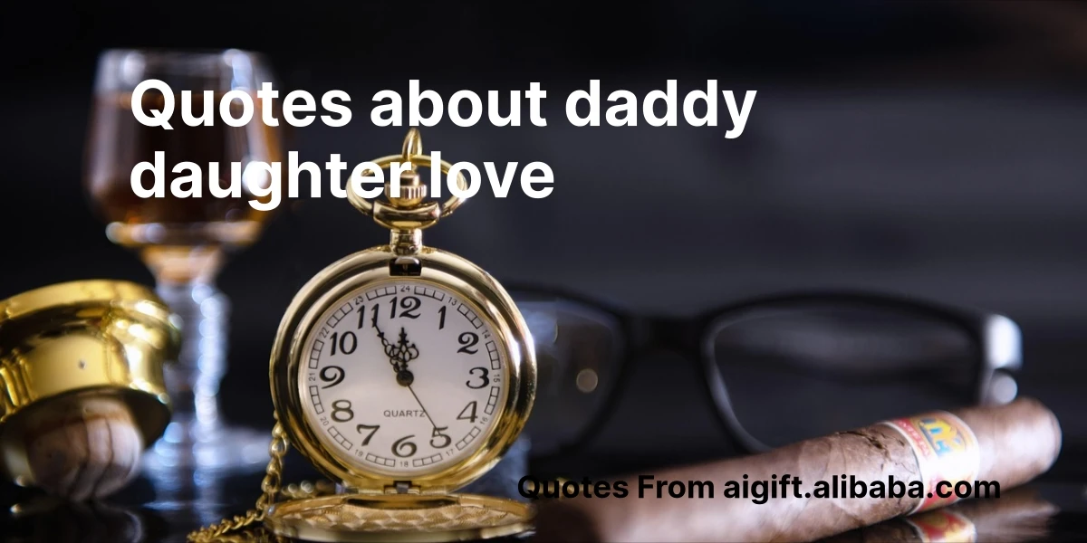 quotes about daddy daughter love