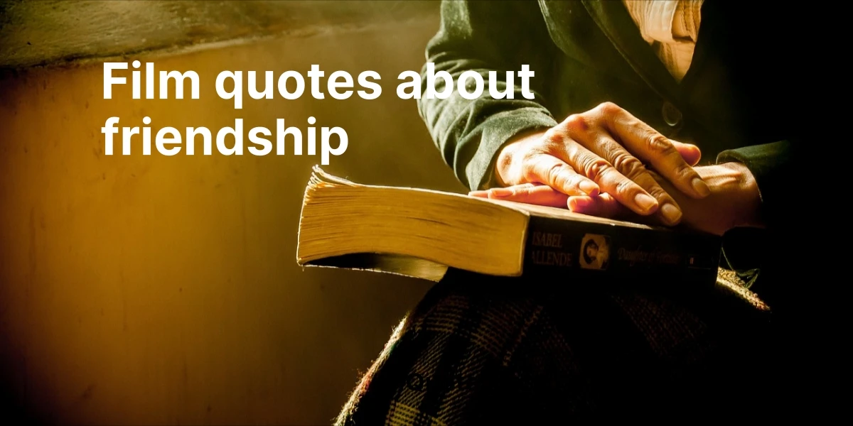 film quotes about friendship
