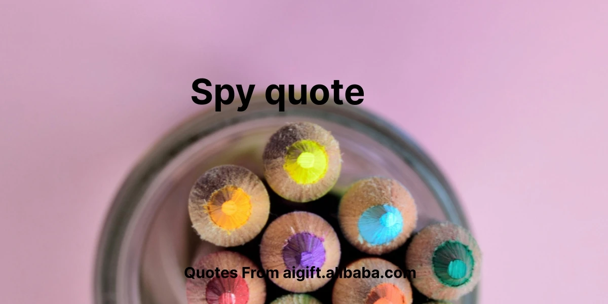 spy quote