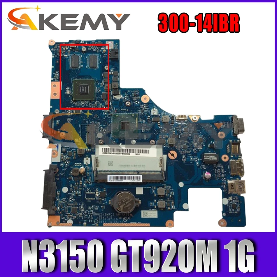 

Akemy For 300-14IBR BMWC1/BMWC2 NM-A471 Laptop Motherboard CPU N3150 GT920M 1G 100% Test OK