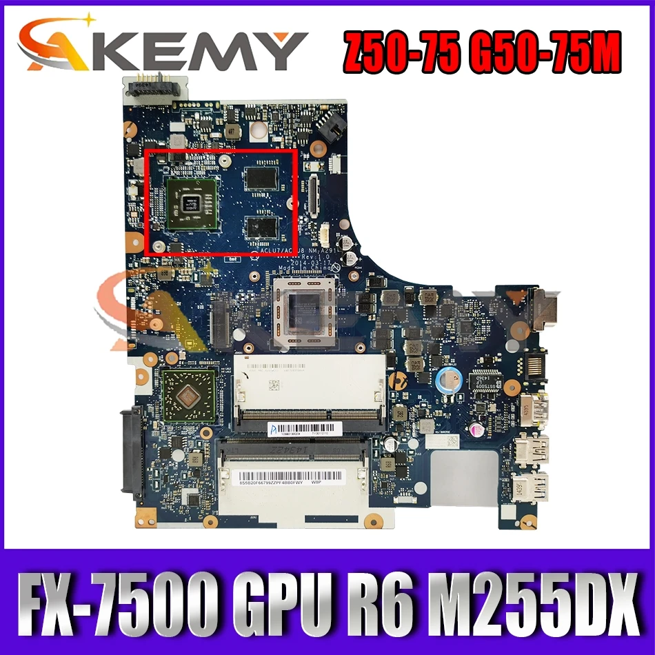 

Akemy ACLU7/ACLU8 NM-A291 Motherboard For Z50-75 G50-75M Laptop Motherboard CPU FX-7500 GPU R6 M255DX 2G 100% Test